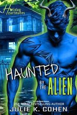 Haunted by the Alien: A Sci Fi Alien Warrior Romance (Holiday Heartmates Book 3) (English Edition) Cover des Buches Haunted by the Alien: A Sci Fi Alien Warrior Romance (Holiday Heartmates Book 3) (English Edition) (ISBN: B0D449H5B2)