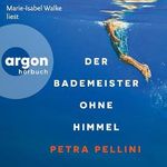 Der Bademeister ohne Himmel Cover des Buches Der Bademeister ohne Himmel (ISBN: B0D496JCHW)