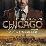 Chicago Moments Cover des Buches Chicago Moments (ISBN: B0D4DP7F8W)