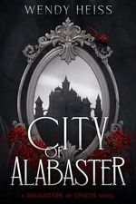 City of Alabaster (Daughters of Chaos Book 1) (English Edition) Cover des Buches City of Alabaster (Daughters of Chaos Book 1) (English Edition) (ISBN: B0D4R34Y5L)
