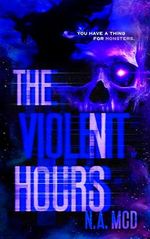 The Violent Hours (English Edition) Cover des Buches The Violent Hours (English Edition) (ISBN: B0D4R7Z1M1)