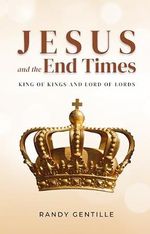 JESUS and the End Times: The Rapture ~ The 2nd Coming of Jesus ~ The Millennial Reign of Jesus ~ The New Jerusalem (English Edition) Cover des Buches JESUS and the End Times: The Rapture ~ The 2nd Coming of Jesus ~ The Millennial Reign of Jesus ~ The New Jerusalem (English Edition) (ISBN: B0D571TKFD)