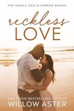 Reckless Love: A Small Town, Single Dad, Sports Romance (The Single Dad Playbook Book 3) (English Edition) Cover des Buches Reckless Love: A Small Town, Single Dad, Sports Romance (The Single Dad Playbook Book 3) (English Edition) (ISBN: B0D5KNH1WF)