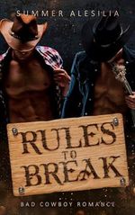 RULES TO BREAK: (Bad Cowboy & Why Choose Romance, Smalltown Setting, Stranger to Lover & Forced Proximity Trope) Cover des Buches RULES TO BREAK: (Bad Cowboy & Why Choose Romance, Smalltown Setting, Stranger to Lover & Forced Proximity Trope) (ISBN: B0D6LQ15VQ)