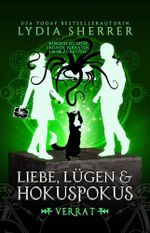 Liebe, Lügen & Hokuspokus - Verrat (Die magischen Abenteuer von Lily Singer 5) Cover des Buches Liebe, Lügen & Hokuspokus - Verrat (Die magischen Abenteuer von Lily Singer 5) (ISBN: B0D6PLBKTM)