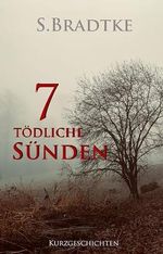 7 tödliche Sünden Cover des Buches 7 tödliche Sünden (ISBN: B0D6RVSX5D)