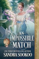 An Impossible Match: A Regency Historical Romance (The Hasting Sisters Book 3) (English Edition) Cover des Buches An Impossible Match: A Regency Historical Romance (The Hasting Sisters Book 3) (English Edition) (ISBN: B0D71QVKN1)