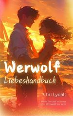 Werwolf-Liebeshandbuch Cover des Buches Werwolf-Liebeshandbuch (ISBN: B0D72SPBDN)