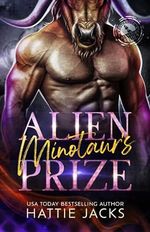 Alien Minotaur's Prize (Starlight Brides) (English Edition) Cover des Buches Alien Minotaur's Prize (Starlight Brides) (English Edition) (ISBN: B0D79PLC1L)