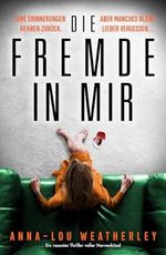 Die Fremde in mir: Ein rasanter Thriller voller Nervenkitzel (Detective Dan Riley 4) Cover des Buches Die Fremde in mir: Ein rasanter Thriller voller Nervenkitzel (Detective Dan Riley 4) (ISBN: B0D7CWG13H)