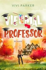 Viermal Professor (All My Lovers 4) Cover des Buches Viermal Professor (All My Lovers 4) (ISBN: B0D7HGH5B8)