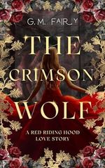 The Crimson Wolf: A Red Riding Hood Love Story (Wolfish Love Stories Book 1) (English Edition) Cover des Buches The Crimson Wolf: A Red Riding Hood Love Story (Wolfish Love Stories Book 1) (English Edition) (ISBN: B0D7NV6ZCX)