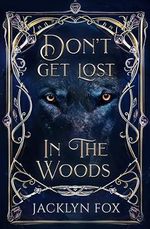 Don't Get Lost In The Woods (English Edition) Cover des Buches Don't Get Lost In The Woods (English Edition) (ISBN: B0D7RV2GT2)