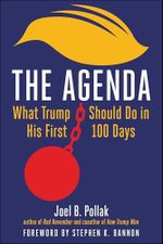 The Agenda: What Trump Should Do in His First 100 Days (English Edition) Cover des Buches The Agenda: What Trump Should Do in His First 100 Days (English Edition) (ISBN: B0D7WCQXHG)