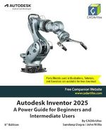 Autodesk Inventor 2025: A Power Guide for Beginners and Intermediate Users (English Edition) Cover des Buches Autodesk Inventor 2025: A Power Guide for Beginners and Intermediate Users (English Edition) (ISBN: B0D8467KJZ)