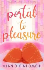 Portal to Pleasure: An MMMF Erotic Monster Novella (English Edition) Cover des Buches Portal to Pleasure: An MMMF Erotic Monster Novella (English Edition) (ISBN: B0D86T7TC7)