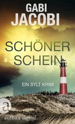 Schöner Schein: Ein Sylt Krimi (Neele Eriksson ermittelt 2) Cover des Buches Schöner Schein: Ein Sylt Krimi (Neele Eriksson ermittelt 2) (ISBN: B0D8BL3GGB)