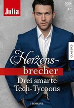 Julia Herzensbrecher Band 47: Drei smarte Tech-Tycoons Cover des Buches Julia Herzensbrecher Band 47: Drei smarte Tech-Tycoons (ISBN: B0D8PPGD56)