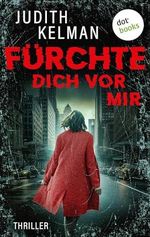 Fürchte dich vor mir: Thriller Cover des Buches Fürchte dich vor mir: Thriller (ISBN: B0D8PTMJG3)