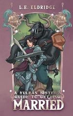 A Yulean Sisters Guide to Getting Married (The Yulean Sisters Series) (English Edition) Cover des Buches A Yulean Sisters Guide to Getting Married (The Yulean Sisters Series) (English Edition) (ISBN: B0D938L4Z5)