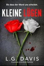 Kleine Lügen: Ein spannender und mitreißender Psychothriller Cover des Buches Kleine Lügen: Ein spannender und mitreißender Psychothriller (ISBN: B0D93YZ49P)