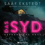 Das Syd: Kulinarikthriller 2 Cover des Buches Das Syd: Kulinarikthriller 2 (ISBN: B0D95W6W3F)