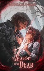 The Academy of the Dead: A Standalone Paranormal Romance (Haunted Creatures, Haunted Places) (English Edition) Cover des Buches The Academy of the Dead: A Standalone Paranormal Romance (Haunted Creatures, Haunted Places) (English Edition) (ISBN: B0D9CD5RP6)