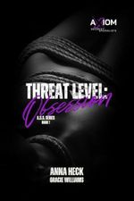 Threat Level: Obsession: A.S.S. Series Book 1 (Axiom Security Specialists) (English Edition) Cover des Buches Threat Level: Obsession: A.S.S. Series Book 1 (Axiom Security Specialists) (English Edition) (ISBN: B0D9LGSVSQ)