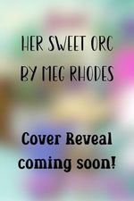 Her Sweet Orc (Love in Whispering Springs Book 1) (English Edition) Cover des Buches Her Sweet Orc (Love in Whispering Springs Book 1) (English Edition) (ISBN: B0D9MGQ147)