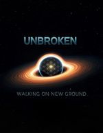 Unbroken - Walking on New Ground (English Edition) Cover des Buches Unbroken - Walking on New Ground (English Edition) (ISBN: B0D9MJBB4X)