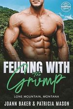 Feuding With the Grump: A Curvy Girl Mountain Man Instlove (Lone Mountain Legacies Book 2) (English Edition) Cover des Buches Feuding With the Grump: A Curvy Girl Mountain Man Instlove (Lone Mountain Legacies Book 2) (English Edition) (ISBN: B0D9R1FRLF)