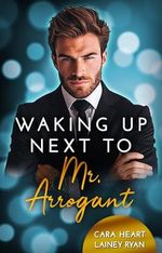Waking up next to Mr. Arrogant Cover des Buches Waking up next to Mr. Arrogant (ISBN: B0D9WD5NCS)