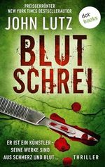 Blutschrei: Thriller: Ein Frank-Quinn-Thriller 2 | Er ist ein Künstler – seine Werke sind aus Schmerz und Blut … Cover des Buches Blutschrei: Thriller: Ein Frank-Quinn-Thriller 2 | Er ist ein Künstler – seine Werke sind aus Schmerz und Blut … (ISBN: B0DB5BJPKK)