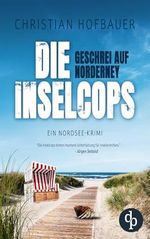Geschrei auf Norderney: Ein Nordsee-Krimi (Die Inselcops-Reihe 2) Cover des Buches Geschrei auf Norderney: Ein Nordsee-Krimi (Die Inselcops-Reihe 2) (ISBN: B0DBGFQGJZ)