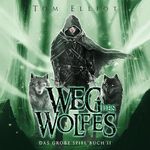 Weg des Wolfes, Buch 2 Cover des Buches Weg des Wolfes, Buch 2 (ISBN: B0DBK16CXB)