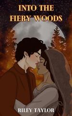 Into The Fiery Woods (English Edition) Cover des Buches Into The Fiery Woods (English Edition) (ISBN: B0DC1PHKJJ)