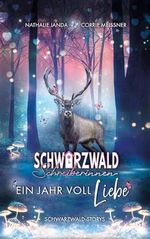 Schwarzwald-Schreiberinnen: Ein Jahr voll Liebe (Schwarzwald-Storys) Cover des Buches Schwarzwald-Schreiberinnen: Ein Jahr voll Liebe (Schwarzwald-Storys) (ISBN: B0DC4K9WW7)