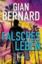 Falsches Leben: Thriller (Robert Forster 4) (Robert-Forster-Reihe) Cover des Buches Falsches Leben: Thriller (Robert Forster 4) (Robert-Forster-Reihe) (ISBN: B0DCK1MVZG)