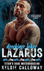Dreckiger Biker Lazarus: Kurviges Mädchen Alpha-Männchen Romanze (Titan's Rage Motorradclub 1) Cover des Buches Dreckiger Biker Lazarus: Kurviges Mädchen Alpha-Männchen Romanze (Titan's Rage Motorradclub 1) (ISBN: B0DCWCFG23)