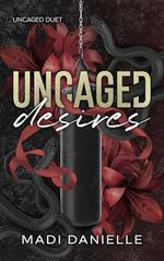 Uncaged Desires: A Dark MMA Romance (Uncaged Duet Book 1) (English Edition) Cover des Buches Uncaged Desires: A Dark MMA Romance (Uncaged Duet Book 1) (English Edition) (ISBN: B0DDM7R8H5)
