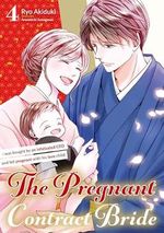The Pregnant Contract Bride: I was bought by an infatuated CEO and fell pregnant with his love child! Vol.4 (English Edition) Cover des Buches The Pregnant Contract Bride: I was bought by an infatuated CEO and fell pregnant with his love child! Vol.4 (English Edition) (ISBN: B0DF2TP5GZ)