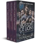 Boston Ice Lions - die komplette Serie - 3-Buch-Box: Reverse Harem Deutsch Sammelband Cover des Buches Boston Ice Lions - die komplette Serie - 3-Buch-Box: Reverse Harem Deutsch Sammelband (ISBN: B0DF4J4S2V)