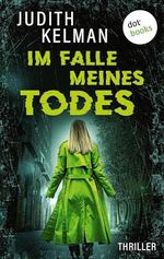 Im Falle meines Todes: Thriller Cover des Buches Im Falle meines Todes: Thriller (ISBN: B0DF796LF4)