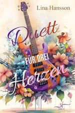 Duett für drei Herzen: Rockstar Romance (Rockstar-Herzen 3) Cover des Buches Duett für drei Herzen: Rockstar Romance (Rockstar-Herzen 3) (ISBN: B0DF9HBW2K)