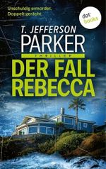 Der Fall Rebecca: Thriller | Noir-Spannung des kalifornischen Bestsellerautors Cover des Buches Der Fall Rebecca: Thriller | Noir-Spannung des kalifornischen Bestsellerautors (ISBN: B0DFC1SD28)
