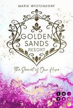 Golden Sands Resort 2: The Secret of Our Hope Cover des Buches Golden Sands Resort 2: The Secret of Our Hope (ISBN: B0DFM4K7RC)
