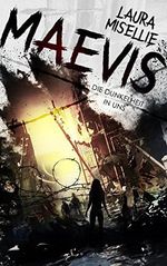 Maevis: Die Dunkelheit in uns (Schockierende und dystopische Realität) (Fear them) Cover des Buches Maevis: Die Dunkelheit in uns (Schockierende und dystopische Realität) (Fear them) (ISBN: B0DFQJ4CXS)
