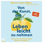 Von der Kunst, das Leben leicht zu nehmen Cover des Buches Von der Kunst, das Leben leicht zu nehmen (ISBN: B0DFQL7WCW)