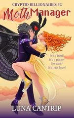 Moth Manager: A Nerdy Mothman Romance (Cryptid Billionaires Book 2) (English Edition) Cover des Buches Moth Manager: A Nerdy Mothman Romance (Cryptid Billionaires Book 2) (English Edition) (ISBN: B0DGF19WKZ)