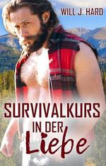 Survivalkurs in der Liebe Cover des Buches Survivalkurs in der Liebe (ISBN: B0DGF9G2JY)